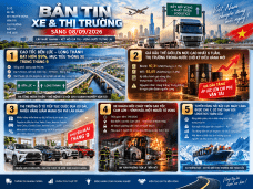 BẢN TIN XE & THỊ TRƯỜNG SÁNG 08/09/2026: GIÁ DẦU, HẠ TẦNG, Ô TÔ VÀ XU HƯỚNG VẬN TẢI